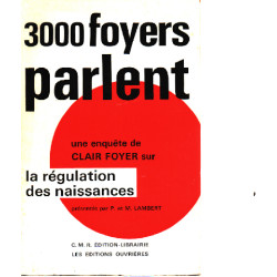 3000 foyers parlent/ la regulation des naissances