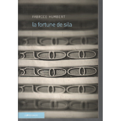 La fortune de Sila