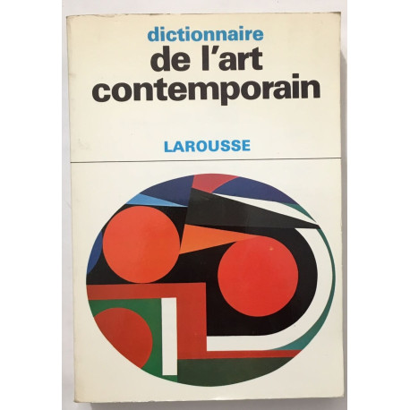 Dictionnaire de l' art Contemporain (illustrations noir&blanc)