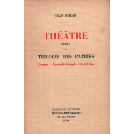 Theatre / tome 2 / trilogie des patries : jeanne-louis le grand...