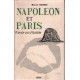 Napoleon et paris / trente ans d'histoire