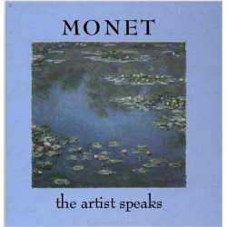 Monet: The Artist Speaks