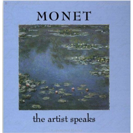 Monet: The Artist Speaks