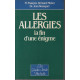 Les Allergies la fin d'une énigme (Les Guides santé Hachette)