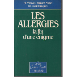 Les Allergies la fin d'une énigme (Les Guides santé Hachette)