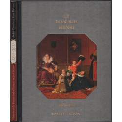 Le bon roi henri 1599-1617