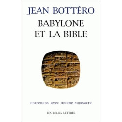 Babylone et la Bible.: Entretien avec H. Monsacré