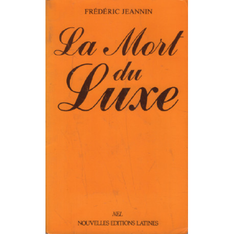 La mort du luxe