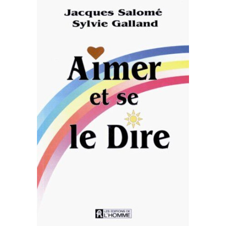 Aimer et se le dire