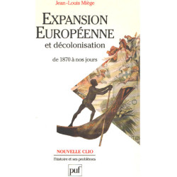 Expansion européenne et décolonisation de 1870 à nos jours