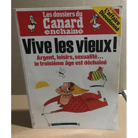 Les carnets du canard enchainé n° 131 / vive les vieux : argent...