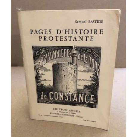 Pages d'histoire protestante / les prisonniers de la tour de Constance