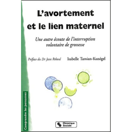 Avortement et le lien maternel: Une autre écoute de l'interruption...