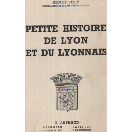 Petite histoire de lyon et du lyonnais