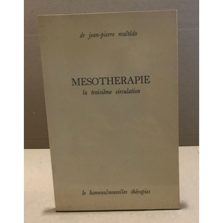 MESOTHERAPIE LA TROISIEME CIRCULATION