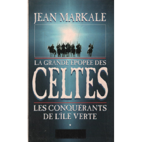 La grande épopée des celtes