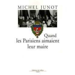 Quand les Parisiens aimaient leur maire : 1977-1995