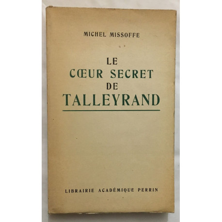 Le coeur secret de Talleyrand