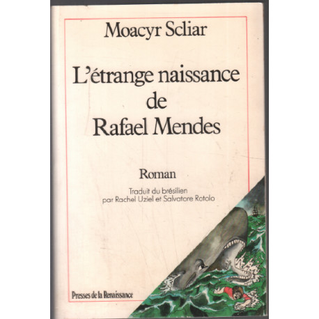 L'étrange naissance de rafael mendes