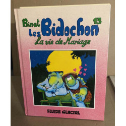 Les Bidochon tome 13 : La vie de mariage / EO