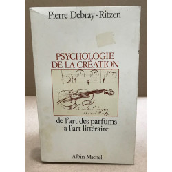 Psychologie de la création : De l'art des parfums à l'art littéraire