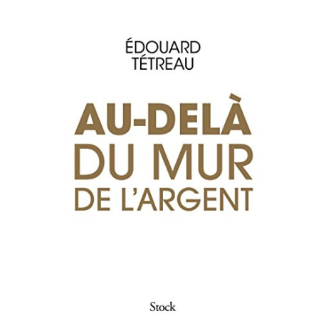 Au-delà du mur de l'argent