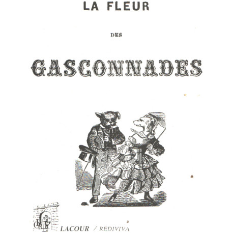 La fleur des gasconnades