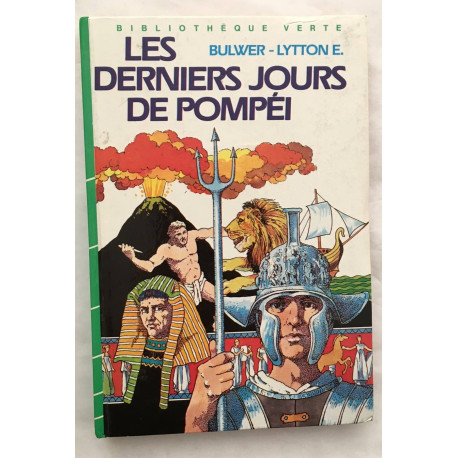 Les derniers jours de Pompéi (Bibliothèque verte)