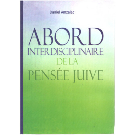 Abord interdisciplinaire de la pensée juive