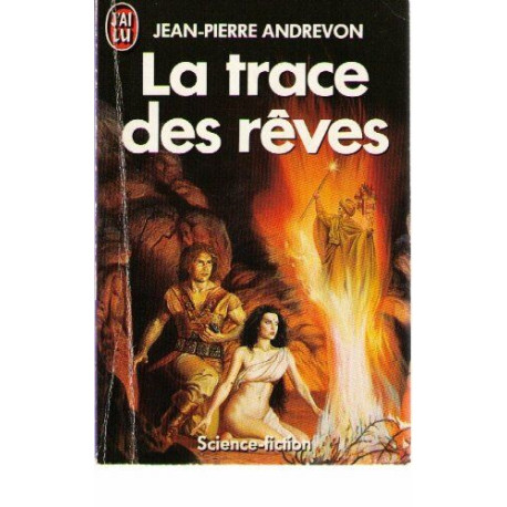 Trace des reves (La)