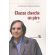 CHACUN CHERCHE UN PERE