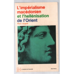 L' Impréalisme Macédonien et l' Héllénisation