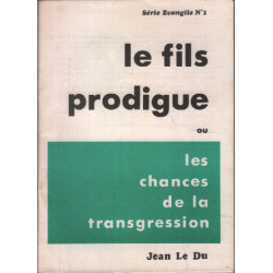 Le fils prodigue ou les chances de la transgression