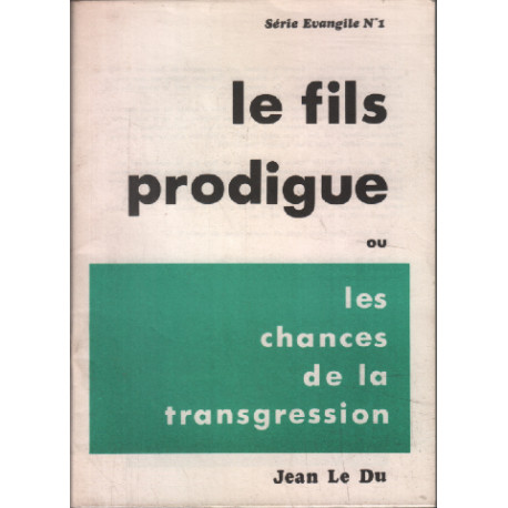 Le fils prodigue ou les chances de la transgression