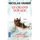 Le grand voyage / tome 1 : Mohawks et le peuple d'en haut