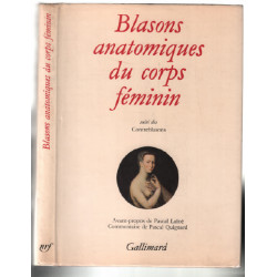 Blasons anatomiques du corps féminin / Contre-blasons de la beauté...