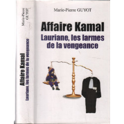 Affaire Kamal : Laurianne larmes de la vengeance