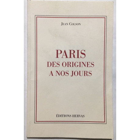 Paris : des origines à nos jours