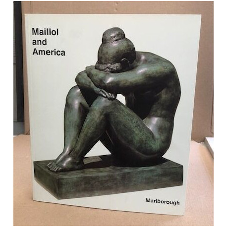 Maillol and America [Paperback] by Bertrand Lorquin (introductory...