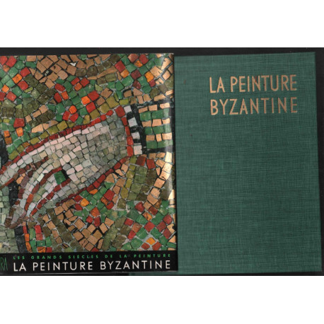 La peinture Bysantine : étude historique et critique