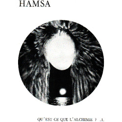 HAMSA. Qu'est-ce que l'alchimie ? Tomes 1 et 2