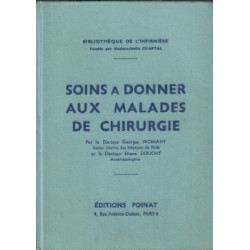 Soins a donner aux malades de chirurgie