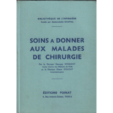 Soins a donner aux malades de chirurgie