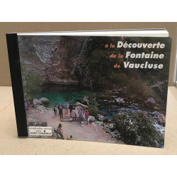 A la decouverte de Fontaine de Vaucluse