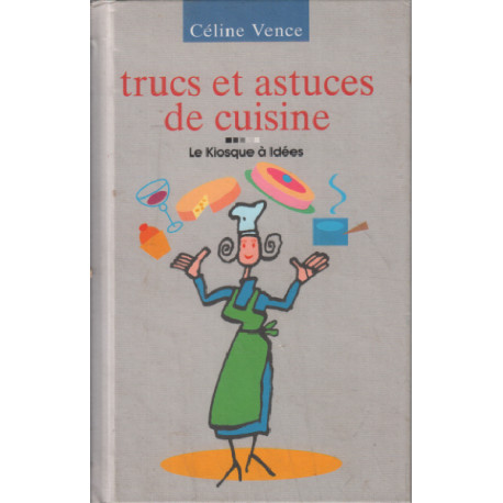 Trucs et astuces de cuisine