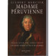 Madame Péruvienne : Françoise de Graffigny une femme sensible au...