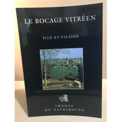 Le bocge vitéen ( ile-et-vilaine )