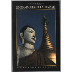 Le Grand Guide de la Birmanie