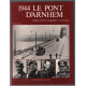 1944 : le pont d'arnhem