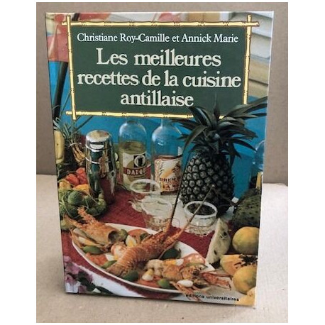 Les meilleures recettes de la cuisine antillaise